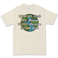 Birthplace Earth Race Human Politics Freedom Religion Love Equality Al Premium Tee | Teevron