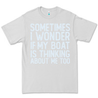 Dove Grey boating funny if my boat is thinking about me too funny pontoon boat l Premium Tee - linhVisuals
