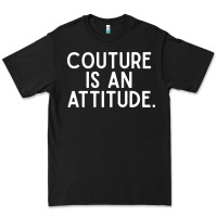 Black couture is an attitude fashion quote Premium Tee - linhVisuals