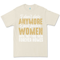 Bone don't date anymore i just foster women until they find their forever h Premium Tee - linhVisuals