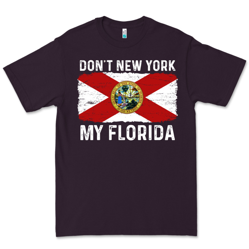 Don't New York My Florida Vintage Flag Funny Saying Gift Premium Tee by linhVisuals | Teevron
