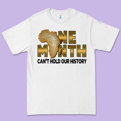 One Month Can't Hold Our History Premium Tee Designed By Fadigitalartstudio