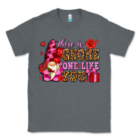 Charcoal Heather there is gnome one like you olivia Classic Tee - OliviaCreatesArt