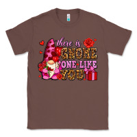 Chestnut there is gnome one like you olivia Classic Tee - OliviaCreatesArt