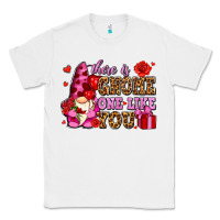 White there is gnome one like you olivia Classic Tee - OliviaCreatesArt