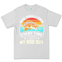Dove Grey she swallows every time i bring my rod t  shirt she swallows every tim Premium Tee - linhVisuals