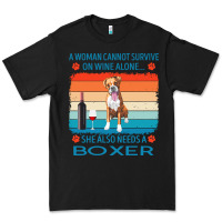 Black boxer t  shirt a woman cannot survive on wine alone she also needs box Premium Tee - linhVisuals