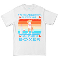 White boxer t  shirt a woman cannot survive on wine alone she also needs box Premium Tee - linhVisuals