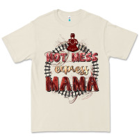 Hot Mess Express Mama Mother's Day Premium Tee | Teevron