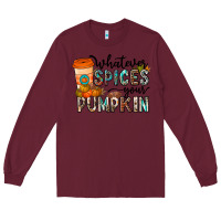 Burgundy whatever spices your pumpkin Long Sleeve Tee - CowhideDigitalArt