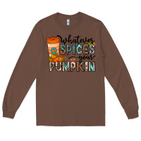Chestnut whatever spices your pumpkin Long Sleeve Tee - CowhideDigitalArt