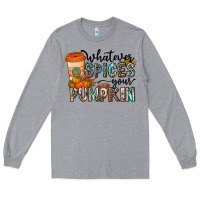Heather Grey whatever spices your pumpkin Long Sleeve Tee - CowhideDigitalArt