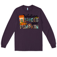 Plum whatever spices your pumpkin Long Sleeve Tee - CowhideDigitalArt