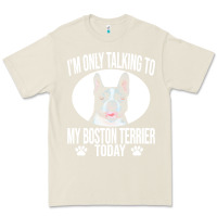 Bone boston terrier t  shirtfunny boston terrier dog gift i m only talking Premium Tee - linhVisuals