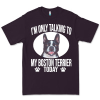 Plum boston terrier t  shirtfunny boston terrier dog gift i m only talking Premium Tee - linhVisuals