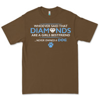 Cacao whoever said that diamonds are a girls best friend never owned a dog Premium Tee - linhVisuals