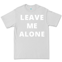 Dove Grey leave me alone, funny slogan Premium Tee - linhVisuals