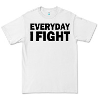 White everyday i fight Premium Tee - linhVisuals