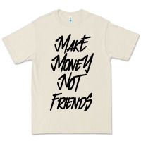 Bone make money not friends Premium Tee - linhVisuals