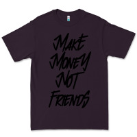 Plum make money not friends Premium Tee - linhVisuals
