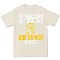 Bone don't make me use bus driver voice school bus driver t shirt Premium Tee - linhVisuals