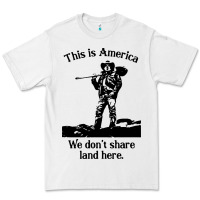 White this is america we don't share land here Premium Tee - linhVisuals