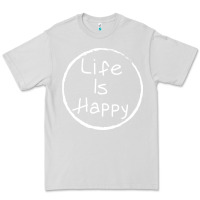 Dove Grey life is happy Premium Tee - linhVisuals