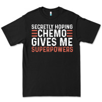 Black secretly hoping chemo gives me superpowers cancer awareness gifts Premium Tee - linhVisuals