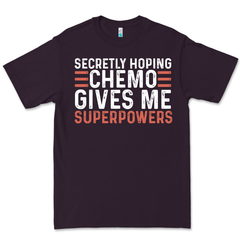 Secretly Hoping Chemo Gives Me Superpowers Cancer Awareness Gifts Premium Tee by linhVisuals | Teevron