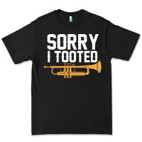 Black sorry i tooted funny trumpet player pun gift sarcastic humor quote Premium Tee - linhVisuals