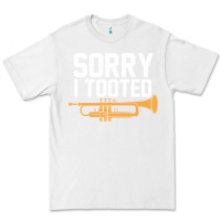 White sorry i tooted funny trumpet player pun gift sarcastic humor quote Premium Tee - linhVisuals