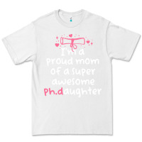 White proud mom phd graduation family super awesome ph Premium Tee - linhVisuals