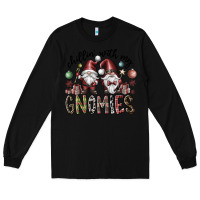 Black Chillin With My Gnomies Long Sleeve Tee - CowhideDigitalArt