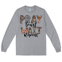 Heather Grey Pray Trust Wait Repeat Long Sleeve Tee - CowhideDigitalArt