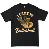 Black i came in like a butterball funny Premium Tee - linhVisuals