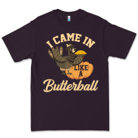 Plum i came in like a butterball funny Premium Tee - linhVisuals