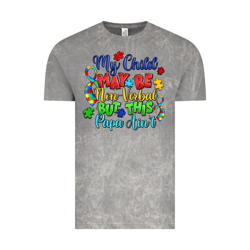 My Child May Be Non Verbal But This Papa Ain't Vintage Tee by LillyAllenDesigns | Teevron