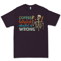 Plum coffee because murder is wrong bbs Premium Tee - BundleAndBundleShop