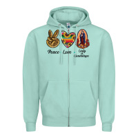 Peace Love Lady Of Guadalupe Zipper Hoodie | Teevron