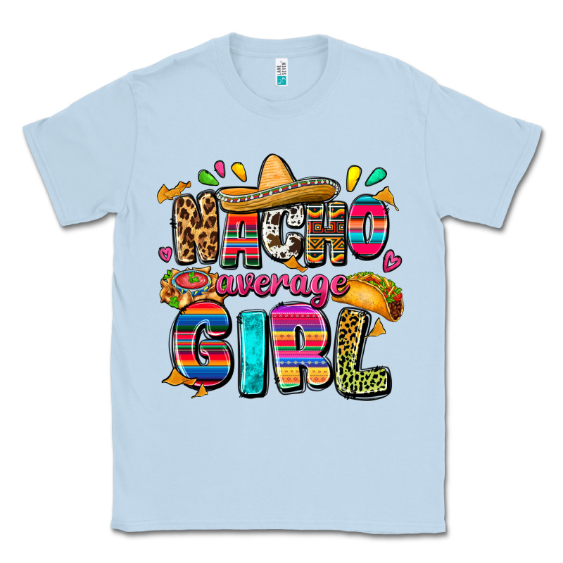 Nacho Average Girl Classic Tee by FaDigitalArtStudio | Teevron