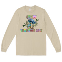 Mushroom grow your own way Long Sleeve Tee - CowhideDigitalArt