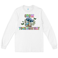 White grow your own way Long Sleeve Tee - CowhideDigitalArt