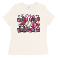 Bone in october we wear pink and watch  baseball Ladies Tee - FaDigitalArtStudio
