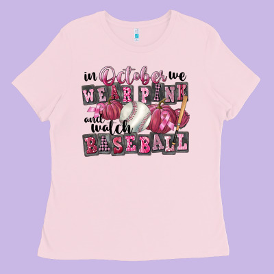 In October We Wear Pink And Watch  Baseball Ladies Tee Designed By Fadigitalartstudio