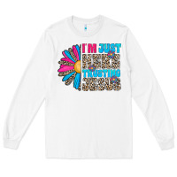 White im just here trusting jesus Long Sleeve Tee - CowhideDigitalArt