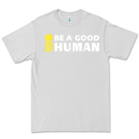 Dove Grey be a good human funny 21 pineapple Premium Tee - linhVisuals