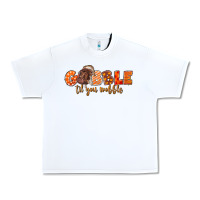 White Fall Gobble Gobble Til You Wobble Urban Heavy Tee - LillyAllenDesigns