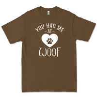 You Had Me At Woof Puppy Dog Lover Premium Tee | Teevron