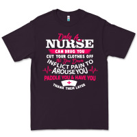 Plum only a nurse can drug you nurse Premium Tee - linhVisuals