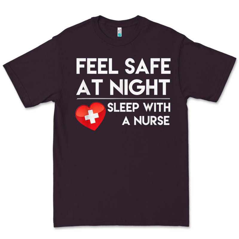 Feel Safe At Night Sleep With A Nurse Tshirt Premium Tee by linhVisuals | Teevron